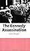 The Kennedy Assassination by Knight, Peter (2007) Paperback