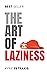 The Art of Laziness by Kyrie Petrakis