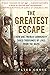 The Greatest Escape: How on...