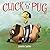 Chick 'n' Pug by Jennifer Sattler (2013-05-28)