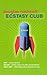 Ecstacy Club by Christie Gail Douglas