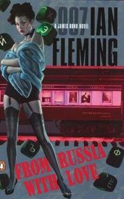 From Russia, With Love - A James Bond Novel