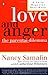 Love and Anger: The Parental Dilemma by Nancy Samalin (1992-05-01)