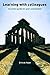 Learning With Colleagues: An Action Guide For Peer Consultation by Erik de Haan (2004-10-29)
