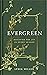 Evergreen: Discover the Joy in Every Season (Lydia Elise Millen)