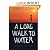 A Long Walk to WaterBased ona True Story by Linda Sue Park
