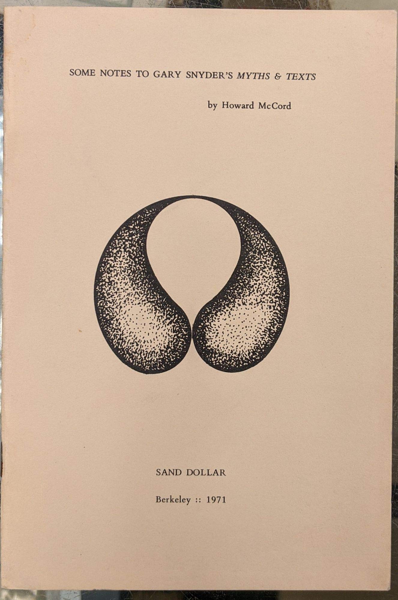 Some Notes to Gary Snyder's Myths & Texts (Paperback)