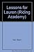 Lessons for Lauren (Riding Academy #4) by Alison Hart (1994-07-19)