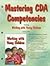 Mastering CDA Competencies: Using Working with Young Children
