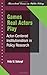 Games Real Actors Play: Actor-centered Institutionalism In Policy Research (Theoretical Lenses on Public Policy) by Fritz W Scharpf (1997-09-05)