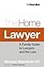 The Home Lawyer: A Family Guide to Lawyers and the Law by Michael Mansfield (2003-10-09)