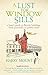 A Lust For Window Sills: A Lover's Guide to British Buildings from Portcullis to Pebble Dash by Harry Mount (2011-03-17)