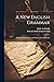A New English Grammar by Edward A. Sonnenschein