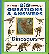 My First Big Book of Questions and Answers: Dinosaurs