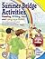 Summer Bridge Activities: 3rd to 4th Grade Publisher: Rainbow Bridge Publishing (UT)