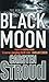 Black Moon by Carsten Stroud (2004-11-04)