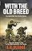 With the Old Breed: The World War Two Pacific Classic (Pacific TV Tie in) by Eugene B Sledge (2010-03-04)