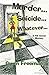 Murder... Suicide... Whatever... by Gwen Freeman (2007-03-20)