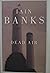 Dead Air by Iain Banks