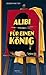 Alibi für einen König