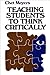 Teaching Students to Think Critically: A Guide for Faculty in All Disciplines (Jossey Bass Higher and Adult Education) by Meyers Chet (1986-10-24) Hardcover