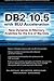 DB2 10.5 with BLU Acceleration: New Dynamic In-Memory Analytics for the Era of Big Data by Paul Zikopoulos (2013-10-30)