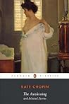 The Awakening and Selected Stories by Kate Chopin