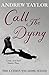 Call The Dying: The Lydmouth Crime Series Book 7 by Andrew Taylor (2005-08-29)