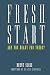 Fresh Start by Brent Sloss