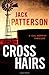 Cross Hairs by Jack Patterson (2012-12-04)