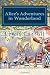 Alice's Adventures in Wonderland: Alice in Wonderland and Alice Through the Looking Glass by Lewis Carroll (2015-08-10)