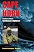 Cape Horn: One Man's Dream,...
