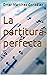 La partitura perfecta