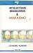 Intelectuais brasileiros & marxismo (Nossa terra) (Portuguese Edition)
