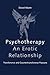 Psychotherapy: An Erotic Relationship - Transference and Countertransference Passions by Mann, David (February 13, 1997) Paperback