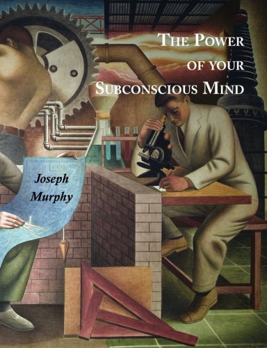 The Power of Your Subconscious Mind by Murphy, Joseph 1st