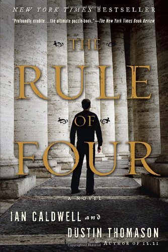 By Ian Caldwell - The Rule of Four: A Novel (2012-09-05) [Paperback]