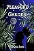 Pleasure Garden by Gaia Luna