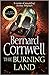 The Burning Land Book 5 The Last Kingdom Series Paperback 27 May 2010
