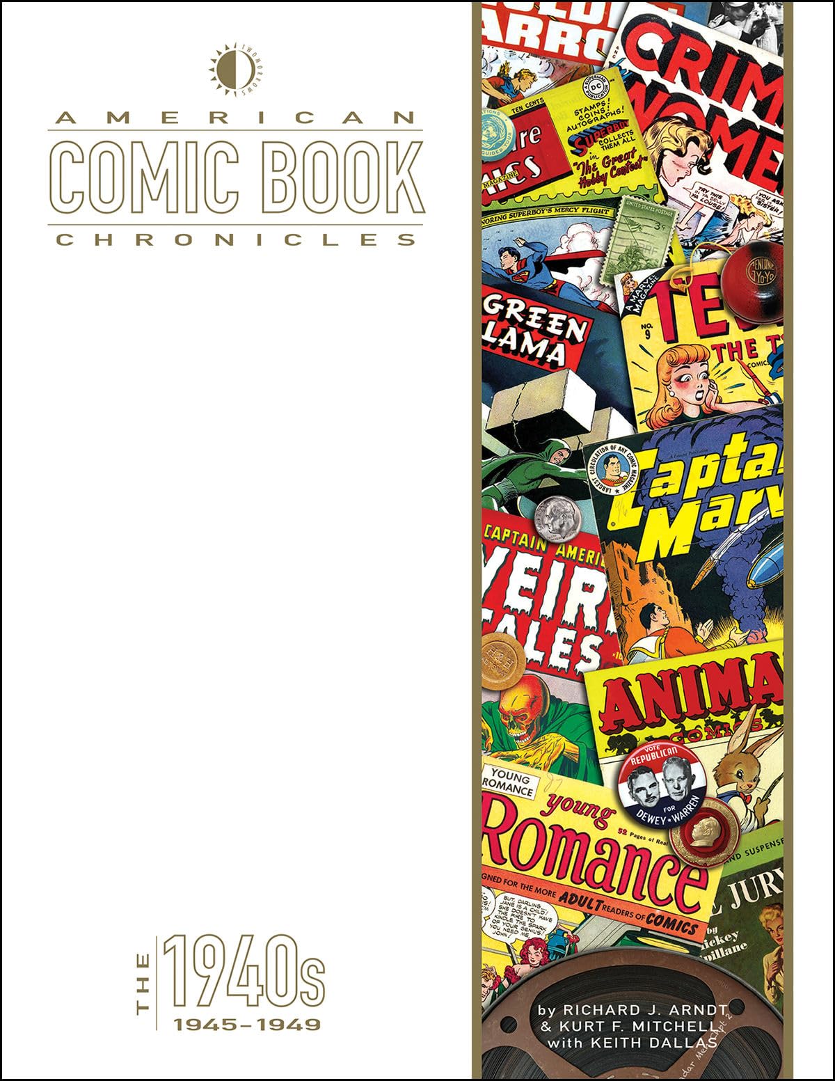 American Comic Book Chronicles: The 1940s: 1945-1949 (Hardcover)