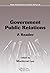 Government Public Relations: A Reader (Public Administration and Public Policy) by Lee, Mordecai (2007) Paperback