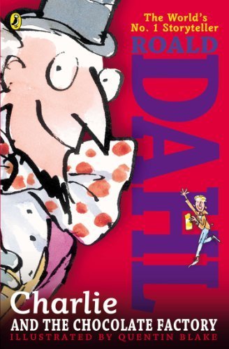 Charlie and the Chocolate Factory Reprint Edition by Dahl, Roald published by Puffin