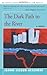 The Dark Path to the River
