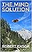 The Mind Solution: Healing ...