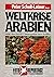 Weltkrise Arabien: Allah, Blut Und Öl   Hintergründe Eines Konflikts