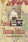 Fanni's Viennese Kitchen: Austrian Recipes & Immigrants by Davis, Genevieve (2013) Paperback Fanni's Viennese Kitchen: Austrian Recipes & Immigrants by Davis, Genevieve (2013) Paperback