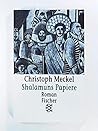 Shalamuns Papiere (Fiction, Poetry and Drama) Shalamuns Papiere (Fiction, Poetry and Drama)