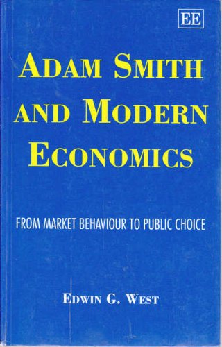 Adam Smith and Modern Economics: From Market Behaviour to Public Choice (Paperback)
