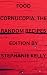 FOOD CORNUCOPIA: THE RANDOM...