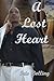 A Lost Heart